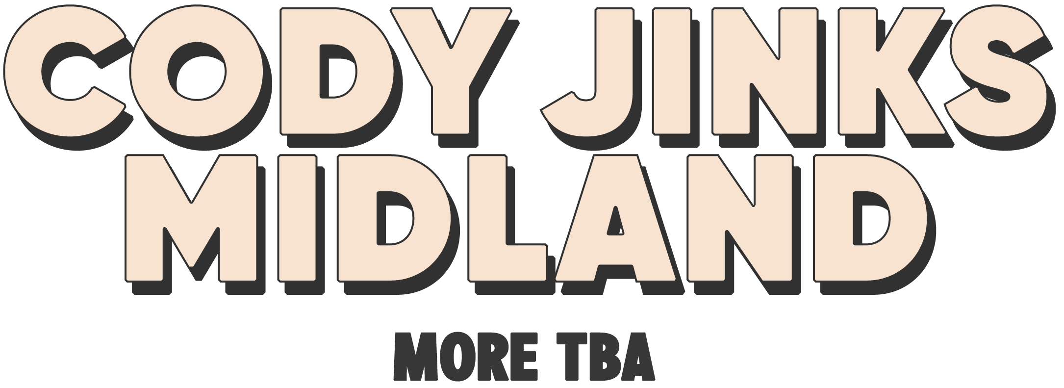 Cody Jinks, Midland, and more TBA
