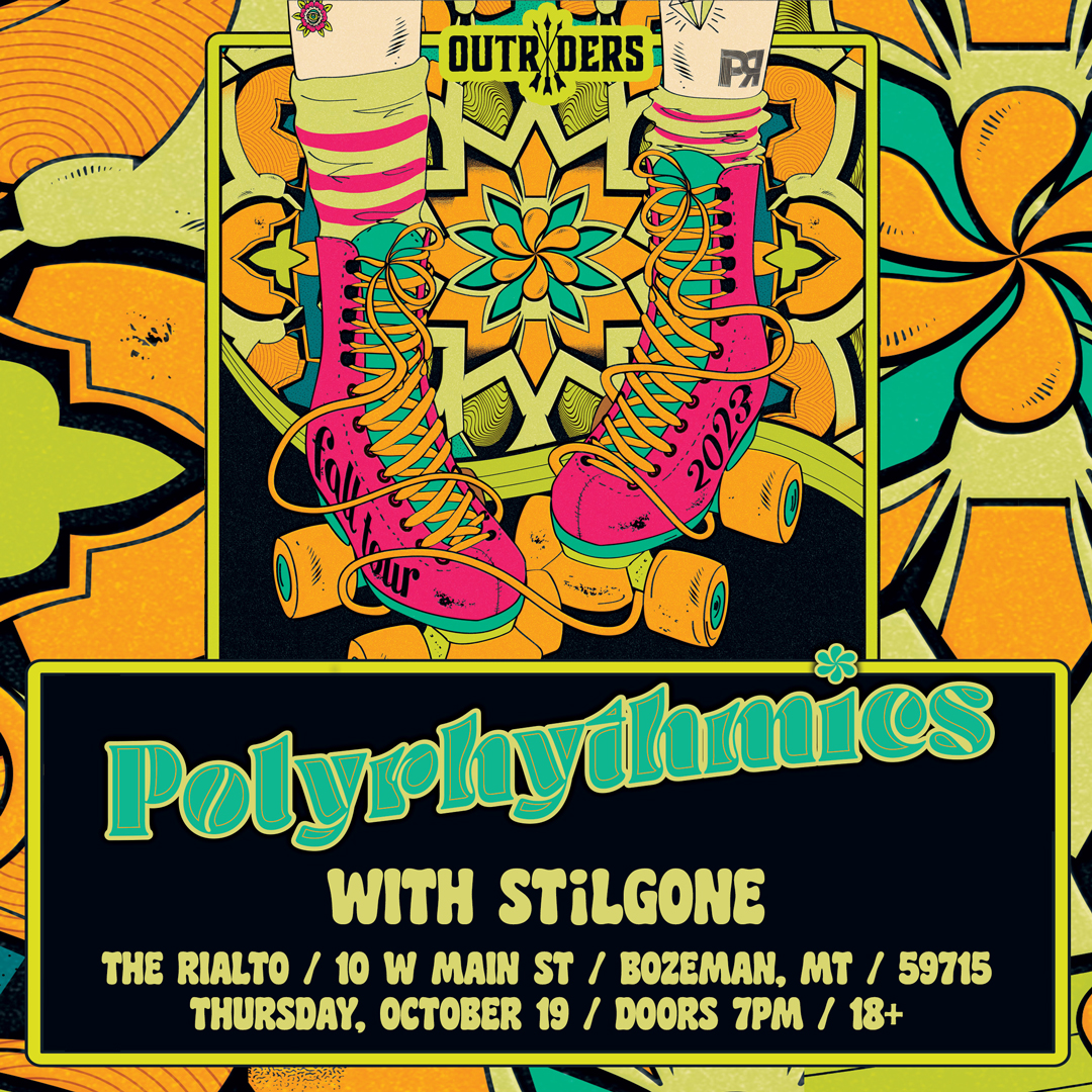 POLYRHYTHMICS + STiLGONE